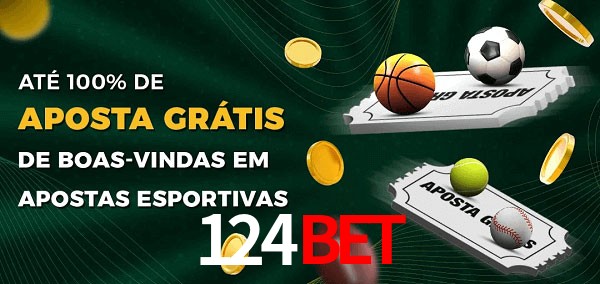 124Bet Ate 100% de Aposta Gratis
