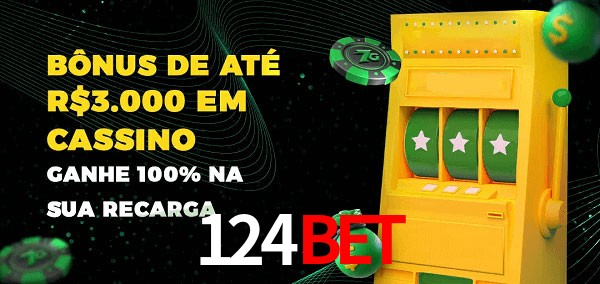 124Bet melhor bônus de depósito